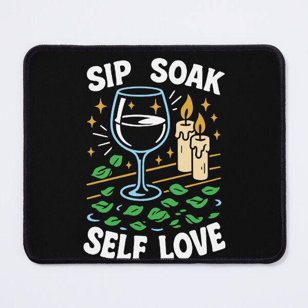 Item preview, Sip Soak Self Love Mindfulness Affirmation designed and sold by LuminOrb.