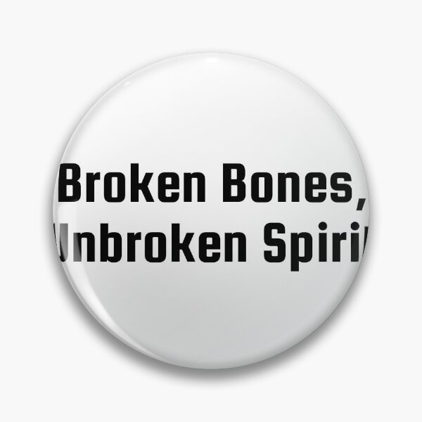 Item preview, Broken Bones, Unbroken Spirit designed and sold by Ninjacatoff.
