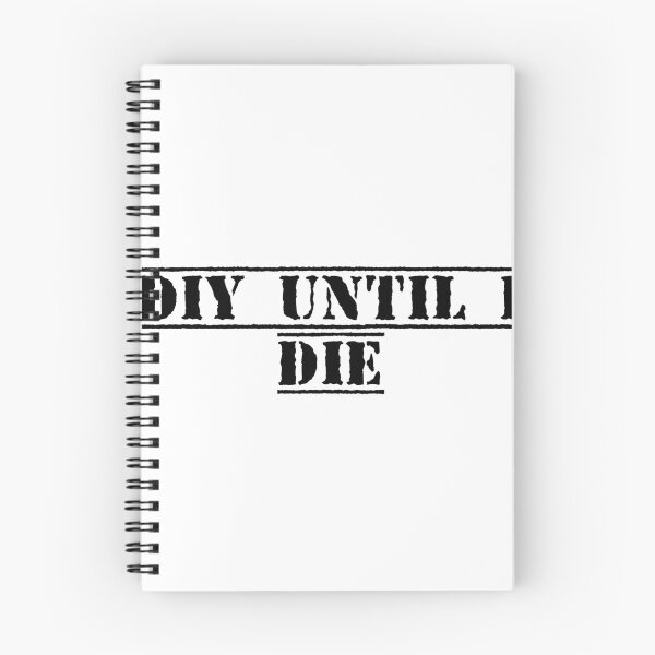 Item preview, DIY Until I Die designed and sold by Ninjacatoff.