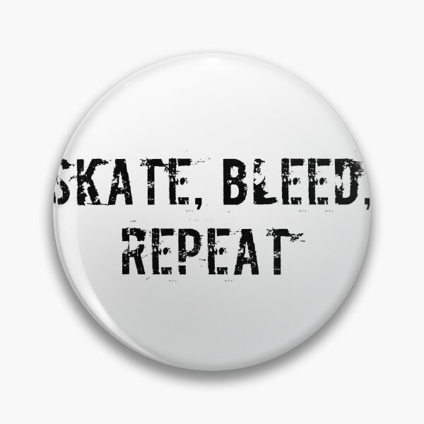 Item preview, Skate, Bleed, Repeat designed and sold by Ninjacatoff.
