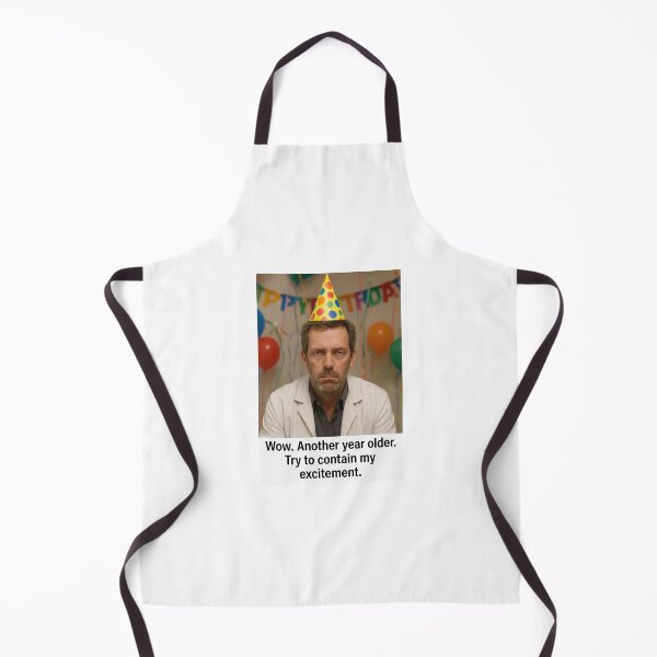 Item preview, Doctor House birthday funny prank meme gift weird another year excitement designed and sold by CheeseBlueprint.