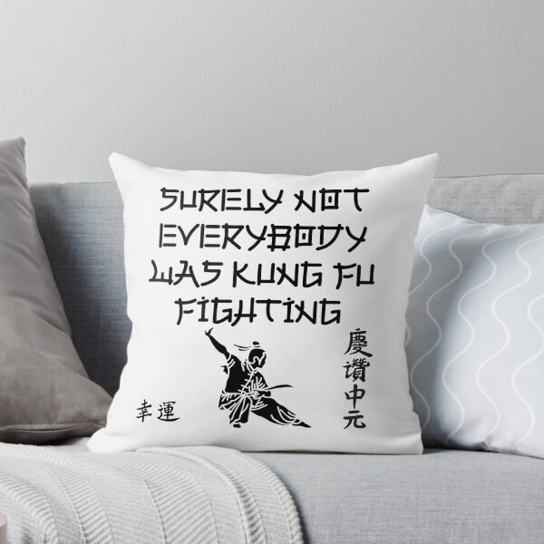 Item preview, Surely Not Everybody Was Kung Fu Fighting – Everyone Chinese Classic Funny Saying designed and sold by SkeletonsDanger.