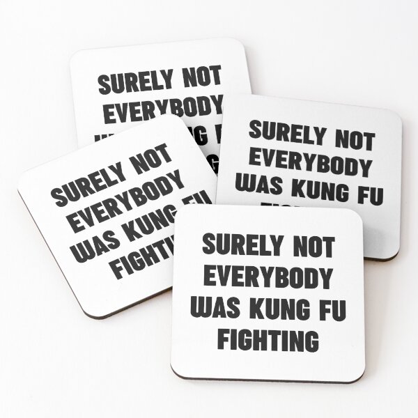 Item preview, Surely Not Everybody Was Kung Fu Fighting – Everyone Chinese Classic Funny Saying designed and sold by SkeletonsDanger.