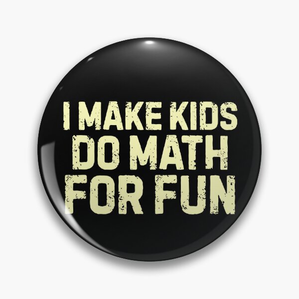 Item preview, Funny Math Teacher - I make kids do math for fun designed and sold by DemureArtsy.