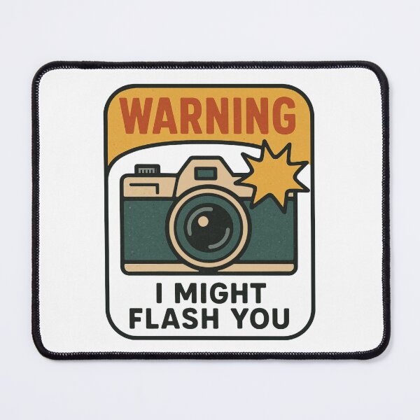 Item preview, Camera Lover Gift Warning I Might Flash You designed and sold by Prints-by-Olaf.
