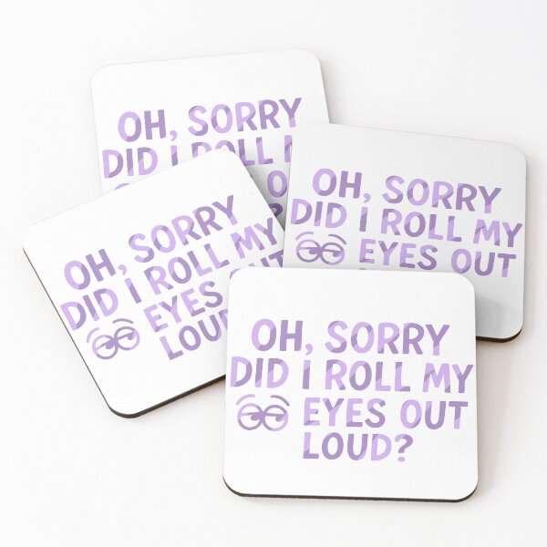 Item preview, Oh, sorry did I roll my eyes out loud In purple  designed and sold by FarieArt.