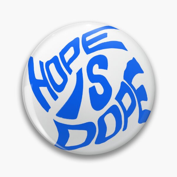 Item preview, Hope is dope designed and sold by The Uncanny Mountain.