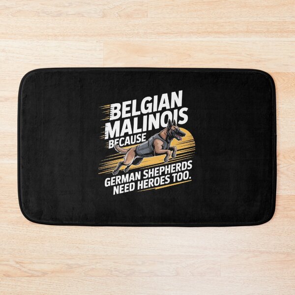 Item preview, Belgian Malinois Because German Shepherds Need Heroes Too designed and sold by Mateusz Majcherek.