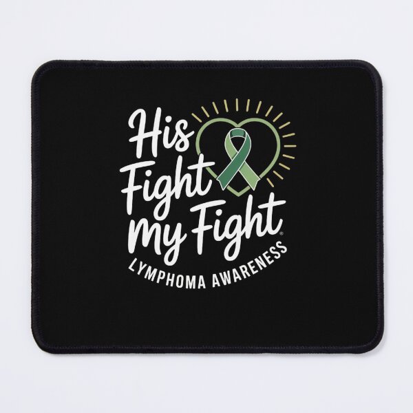 Item preview, His Fight My Fight – Green Ribbon Lymphoma Cancer Awareness designed and sold by Mateusz Majcherek.