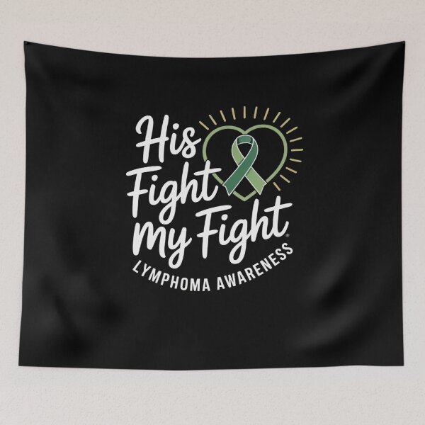 Item preview, His Fight My Fight – Green Ribbon Lymphoma Cancer Awareness designed and sold by Mateusz Majcherek.