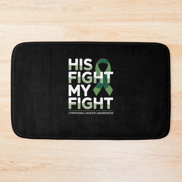 Item preview, His Fight My Fight – Green Ribbon Lymphoma Cancer Awareness designed and sold by Mateusz Majcherek.