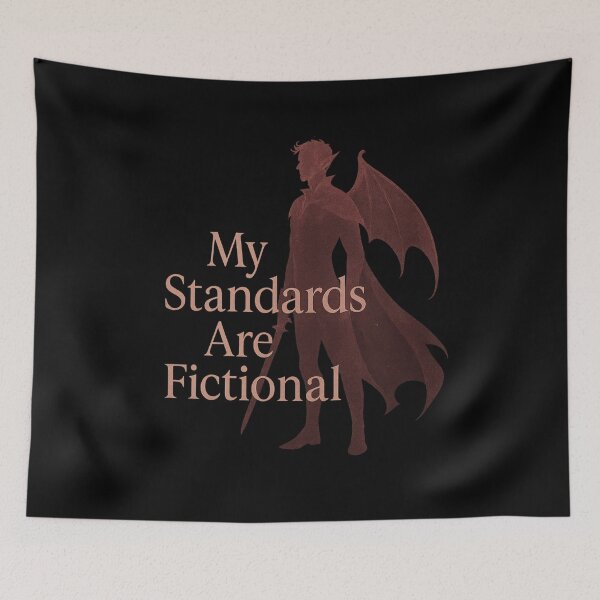 Item preview, My Standards Are Fictional designed and sold by Fictional and Feral.