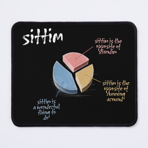 Item preview, Sittim is the opposite of standim designed and sold by Geek Gobbledygook.