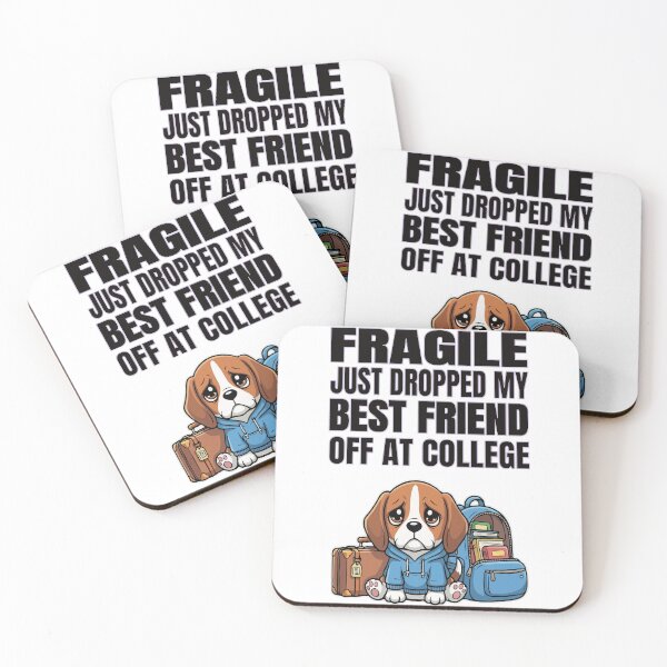 Item preview, Fragile Just Dropped My Best Friend Off at College | Beagle designed and sold by The Real Life Symphony.
