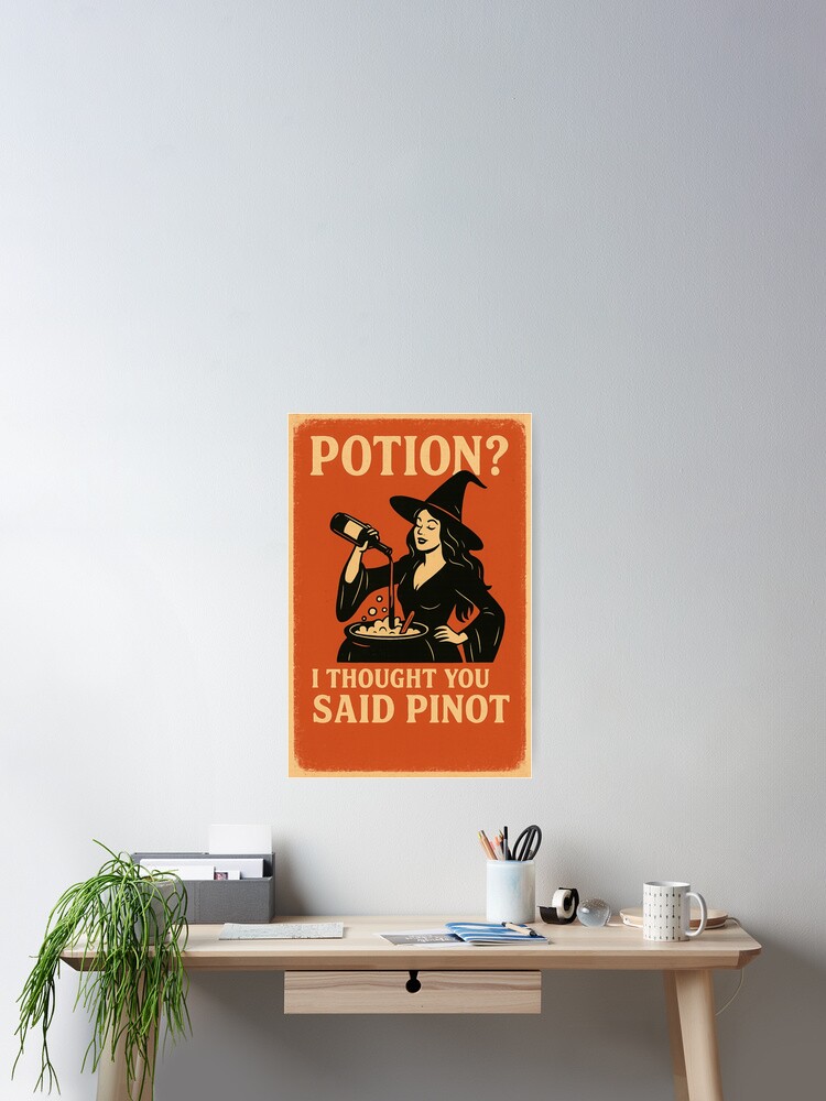 Potion? I Thought You Said Pinot Sticker