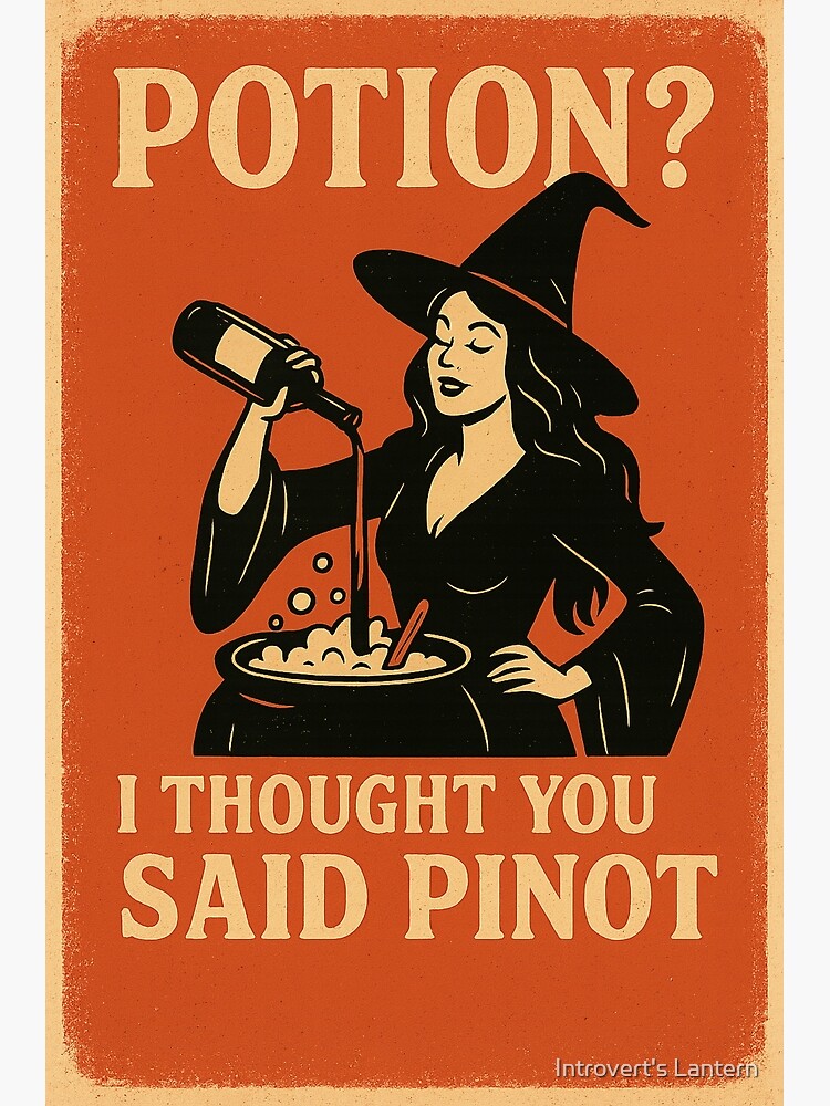 Potion? I Thought You Said Pinot Sticker
