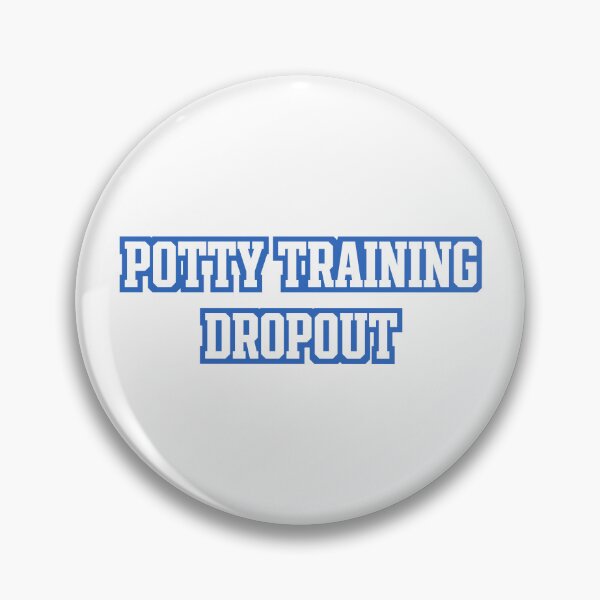 Item preview, Potty Training Dropout designed and sold by Geckoco.