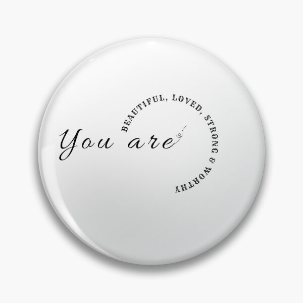 Item preview, You Are Beautiful, Loved, Strong, Worthy designed and sold by CholarCrafts.