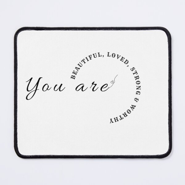 Item preview, You Are Beautiful, Loved, Strong, Worthy designed and sold by CholarCrafts.