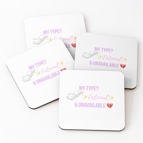 Item preview, My Type? Fictional & Unavailable | Funny Fandom Quote designed and sold by Lilly'sLove.
