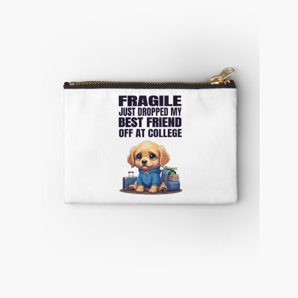 Item preview, Fragile Just Dropped My Best Friend Off at College | Golden Retriever designed and sold by The Real Life Symphony.