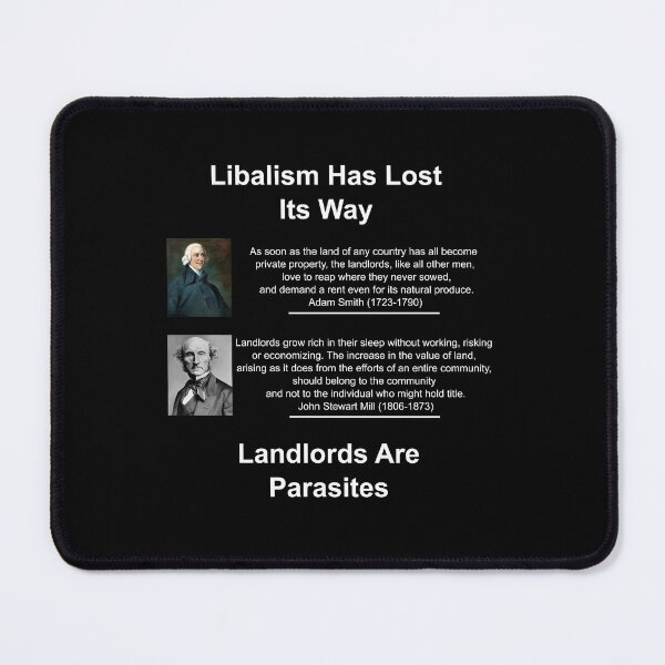 Item preview, Landlords Are Parasites Even To Liberals designed and sold by Mad-scientist-2.