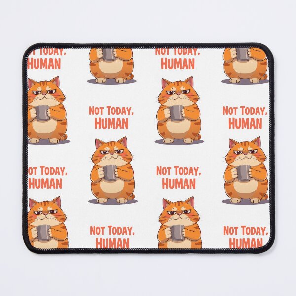 Item preview, Not Today Human Grumpy Cat Artwork designed and sold by ArtComixHaven.