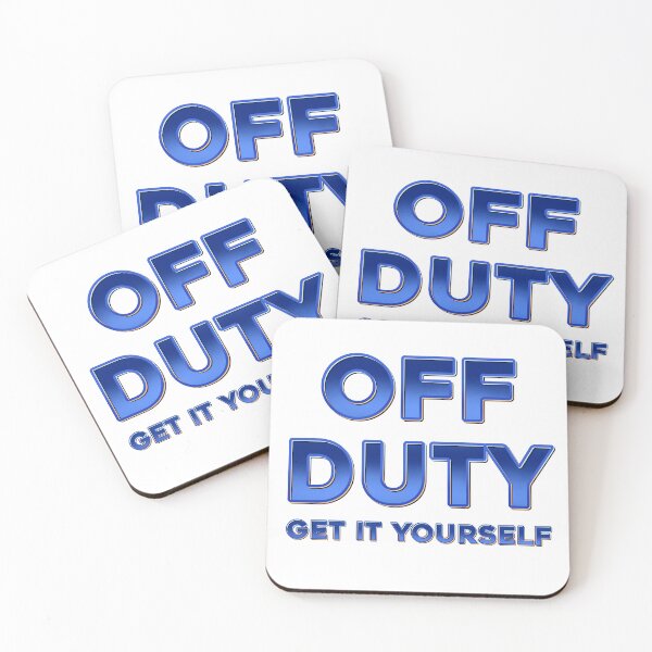 Item preview, Off duty, get it yourself designed and sold by DaveDanchuk.