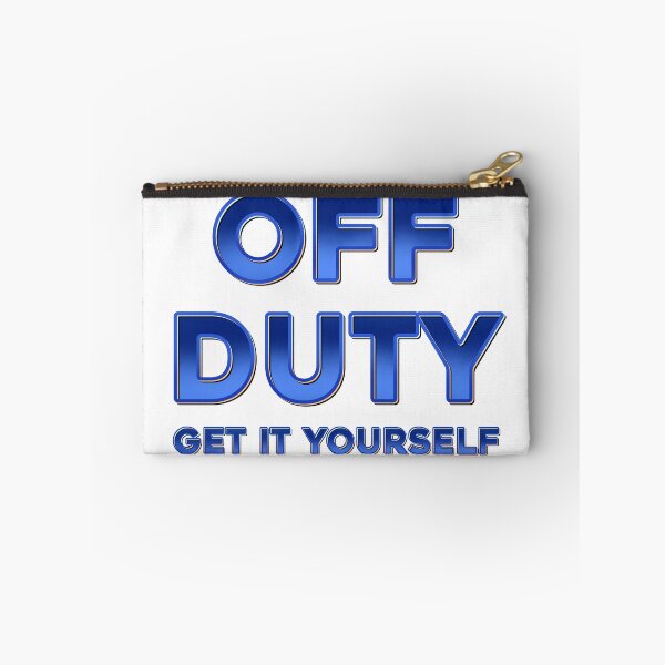 Item preview, Off duty, get it yourself designed and sold by DaveDanchuk.
