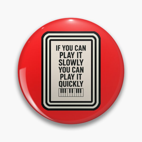 Item preview, Music - IF YOU CAN PLAY IT SLOWLY, YOU CAN PLAY IT QUICKLY  designed and sold by dontcryimhere.