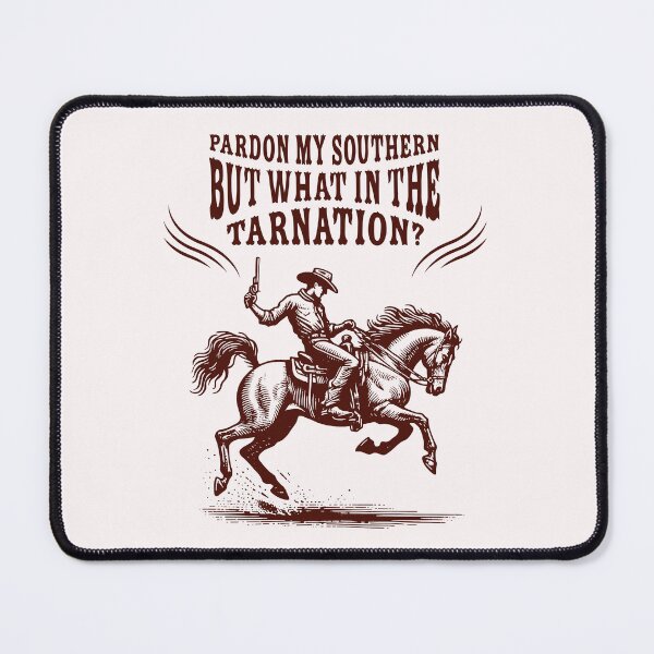 Item preview, What in the Tarnation? designed and sold by QuickBrownFoxAL.
