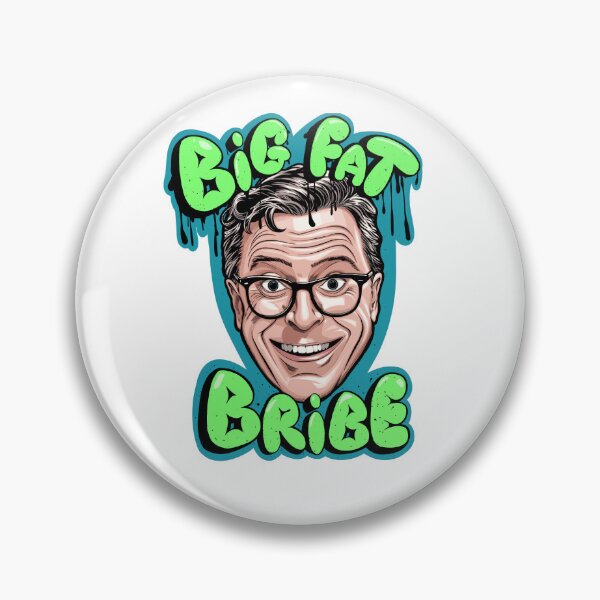 Item preview, BIG FAT BRIBE COLBERT designed and sold by ERICELIART.