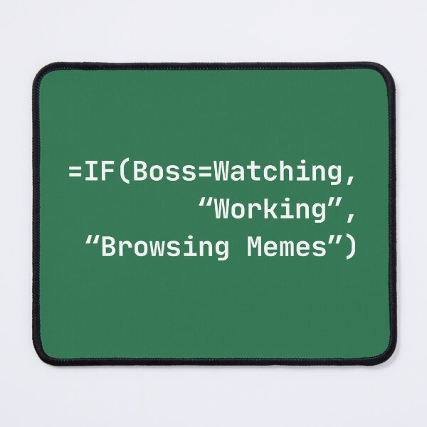 Item preview, IF Boss Watching Excel Formula Joke designed and sold by shminoa.
