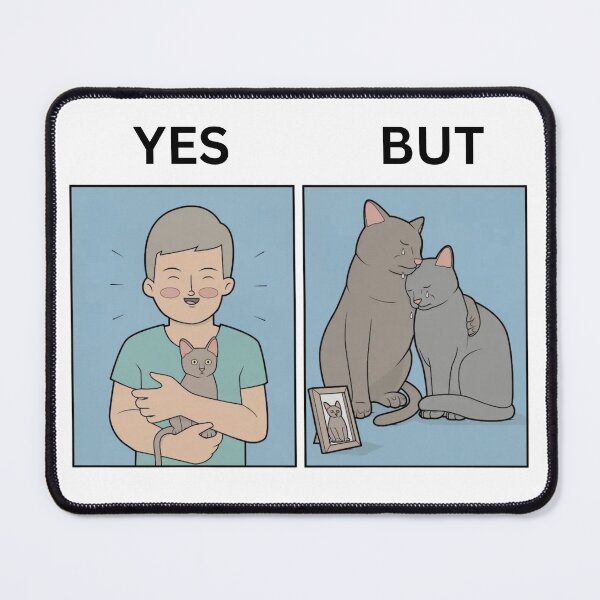 Item preview, Yes But Cats Adoption Version - Thanksgiving, Christmas And Birthday Party Gift Ideas for Memes Lovers and Fans designed and sold by Memeing Everything.