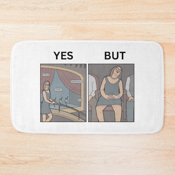 Item preview, Yes But Theatre Date Version - Thanksgiving, Christmas And Birthday Party Gift Ideas for Memes Lovers and Fans designed and sold by Memeing Everything.