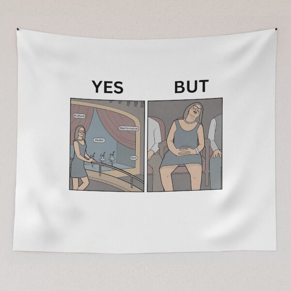 Item preview, Yes But Theatre Date Version - Thanksgiving, Christmas And Birthday Party Gift Ideas for Memes Lovers and Fans designed and sold by Memeing Everything.