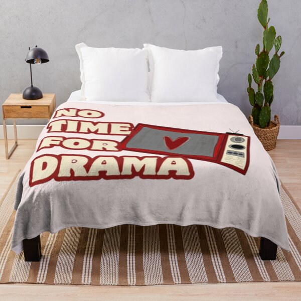 Item preview, No Time for Drama – Bold TV Design designed and sold by Azyorz.