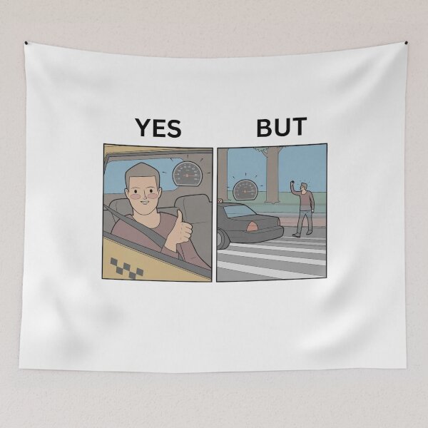 Item preview, Yes But Speed Limits Version - Thanksgiving, Christmas And Birthday Party Gift Ideas for Memes Lovers and Fans designed and sold by Memeing Everything.