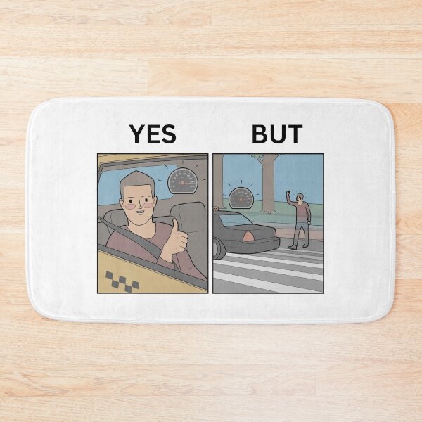 Item preview, Yes But Speed Limits Version - Thanksgiving, Christmas And Birthday Party Gift Ideas for Memes Lovers and Fans designed and sold by Memeing Everything.