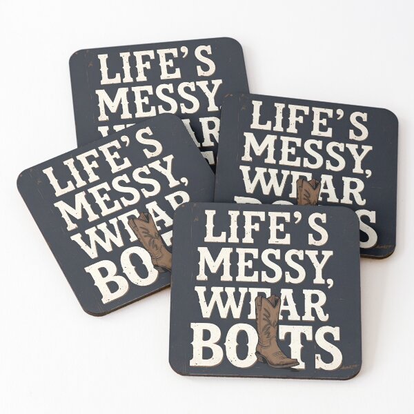 Item preview, Life's Messy, Wear Boots. wall art designed and sold by RisingWolfStudio.