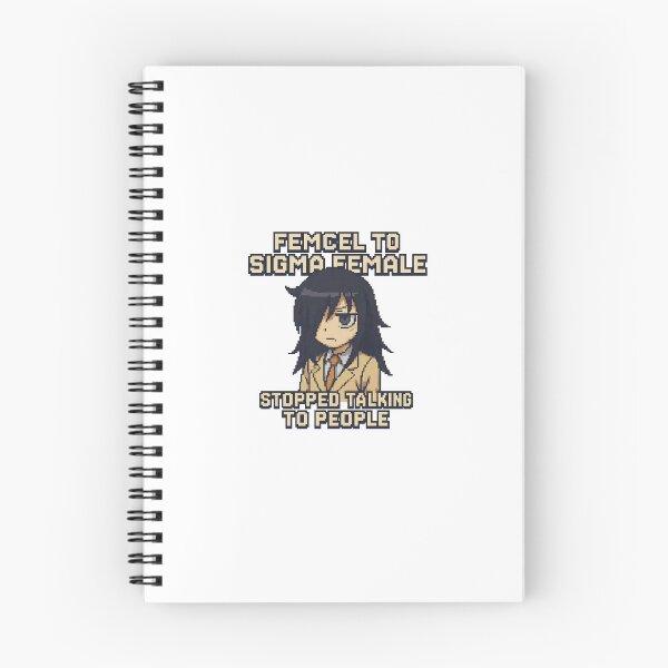 Item preview, Femcel->Sigma Female: Stopped Talking to People Watamote Tomoko  designed and sold by ratchips.