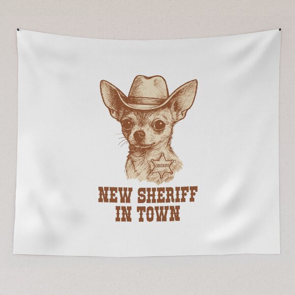 Item preview, Chihuahua New Sheriff in Town designed and sold by Vectorista.