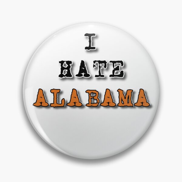 Item preview, I Hate Alabama designed and sold by Pickle Wicked Designs.