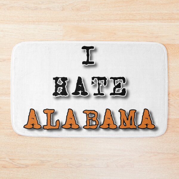 Item preview, I Hate Alabama designed and sold by Pickle Wicked Designs.