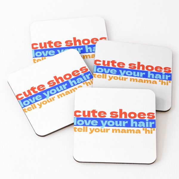 Item preview, Cute Shoes Love Your Hair Tell Your Mama Hi designed and sold by Steve Spencer.