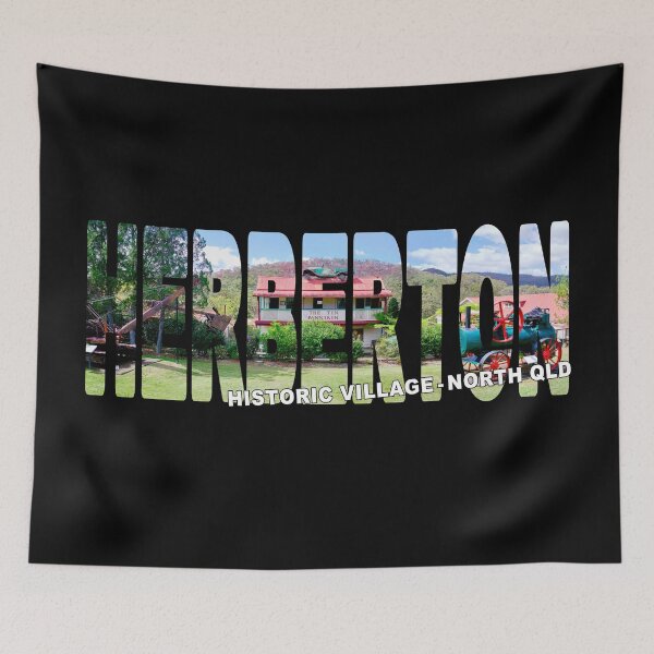 Item preview, HERBERTON Historic Village North QLD - Atherton Tablelands Australia designed and sold by Adam Gormley.
