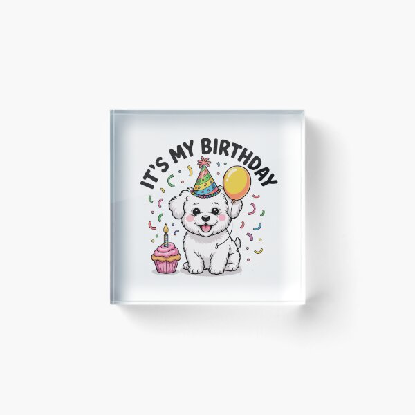 Item preview, It's My Birthday Bichon Frise Celebration designed and sold by TheAnimalZ00.