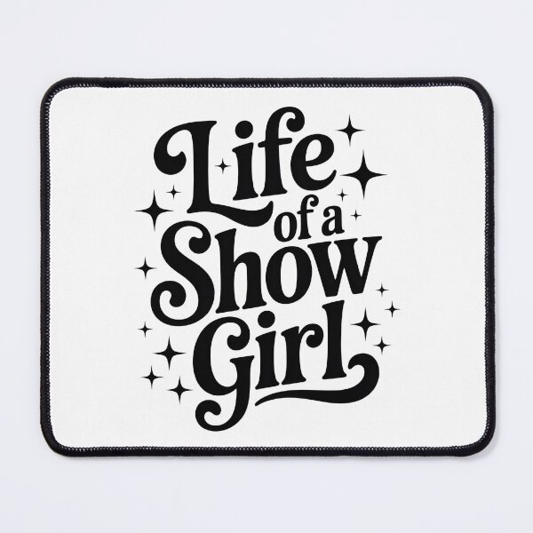 Item preview, Life Of A Showgirl Fan Art designed and sold by PlanetMarker.