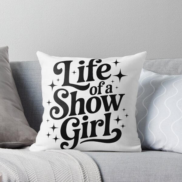 Item preview, Life Of A Showgirl Fan Art designed and sold by PlanetMarker.