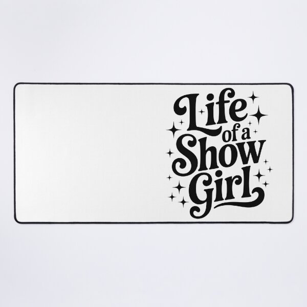 Item preview, Life Of A Showgirl Fan Art designed and sold by PlanetMarker.